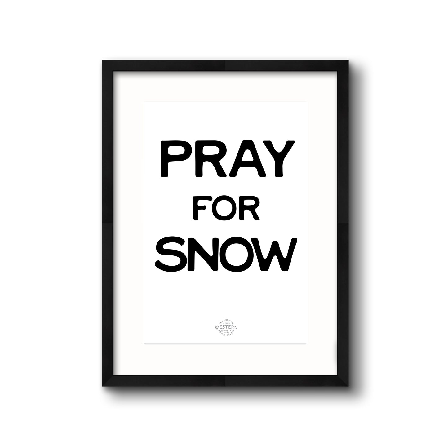 Pray for Snow