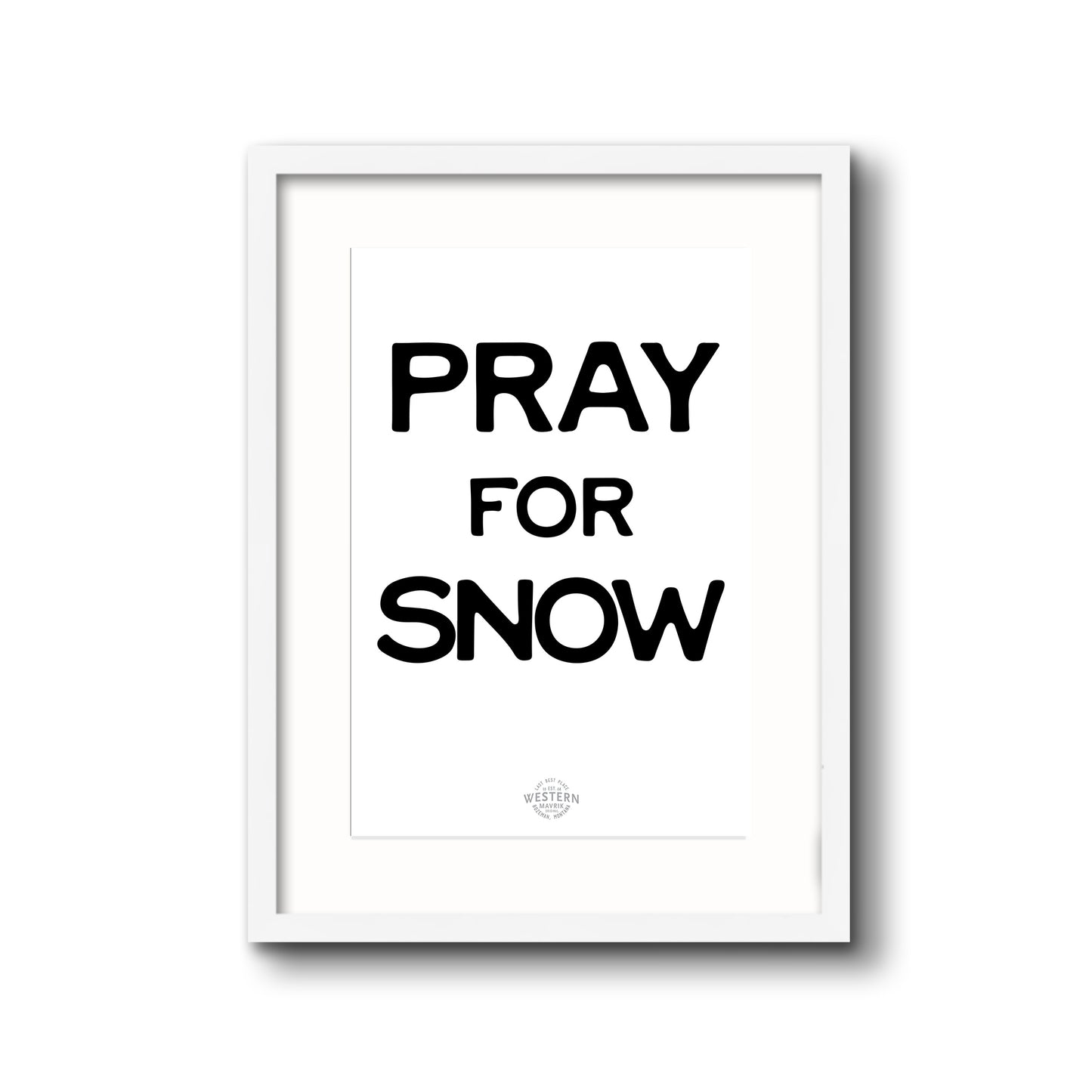 Pray for Snow