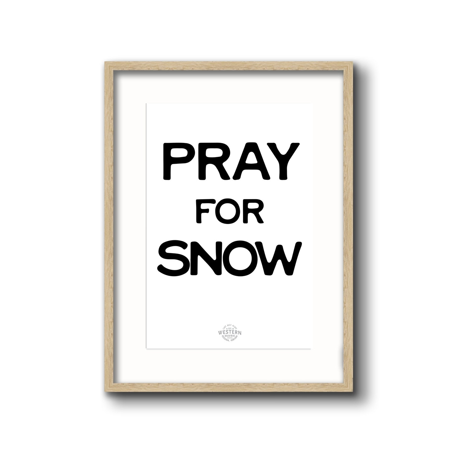 Pray for Snow