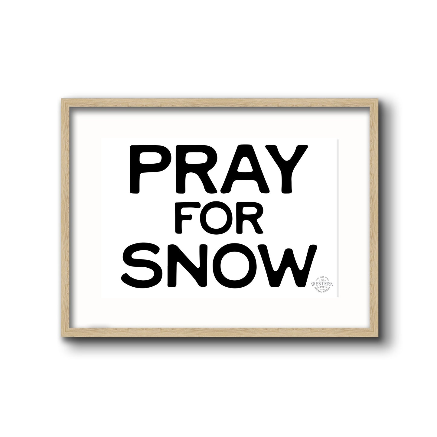 Pray For Snow