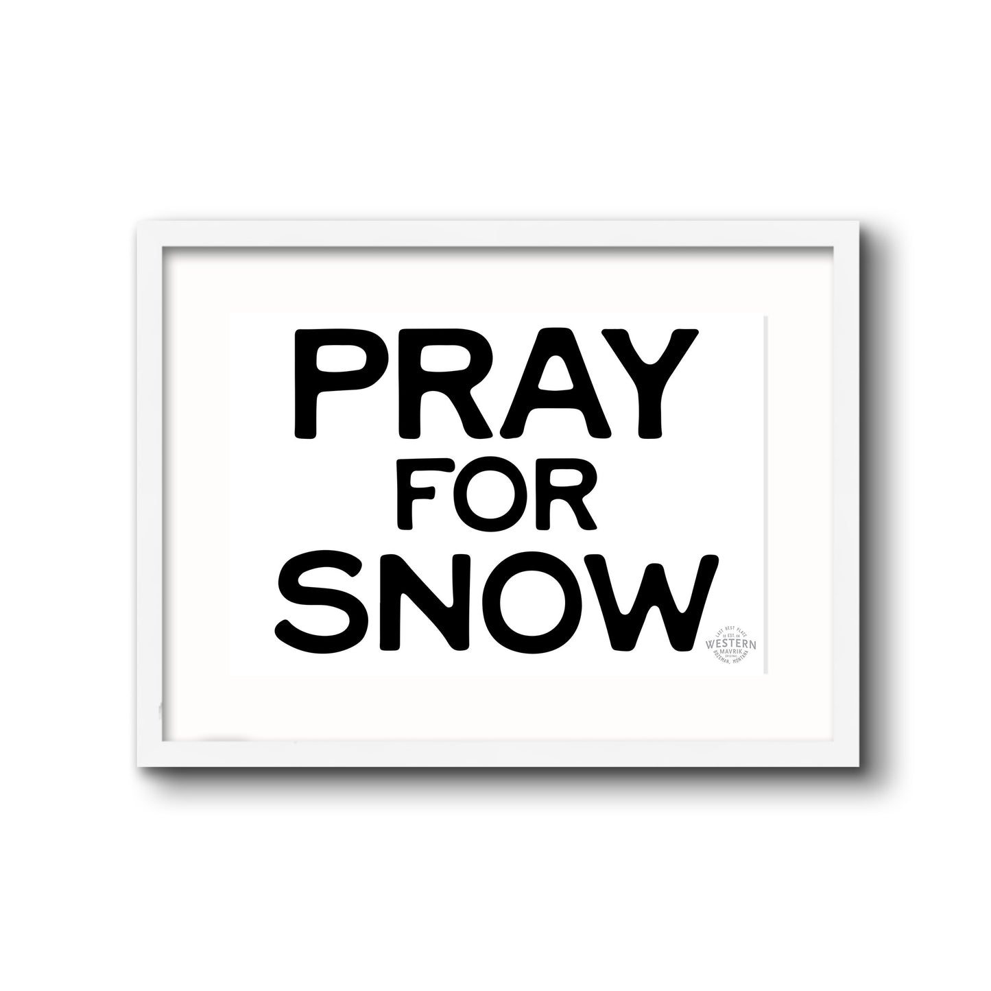 Pray For Snow