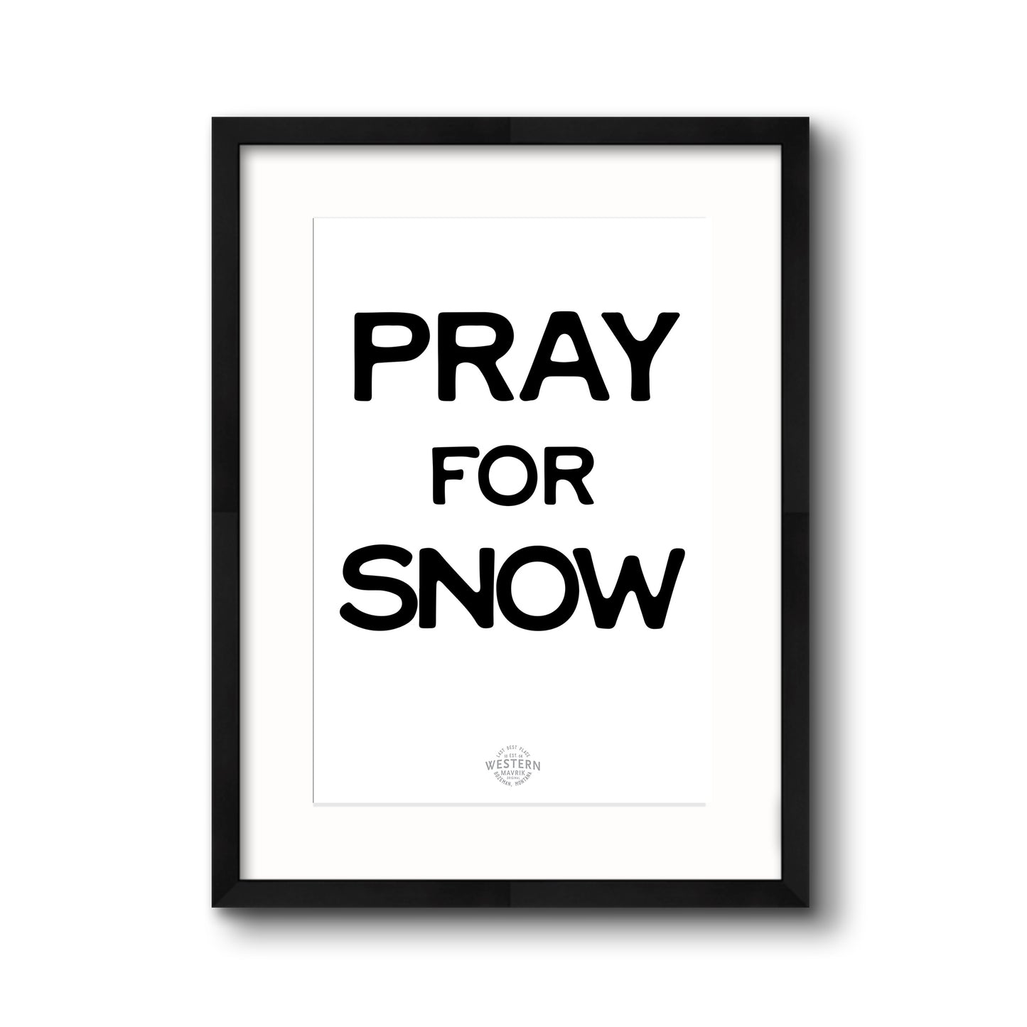 Pray for Snow