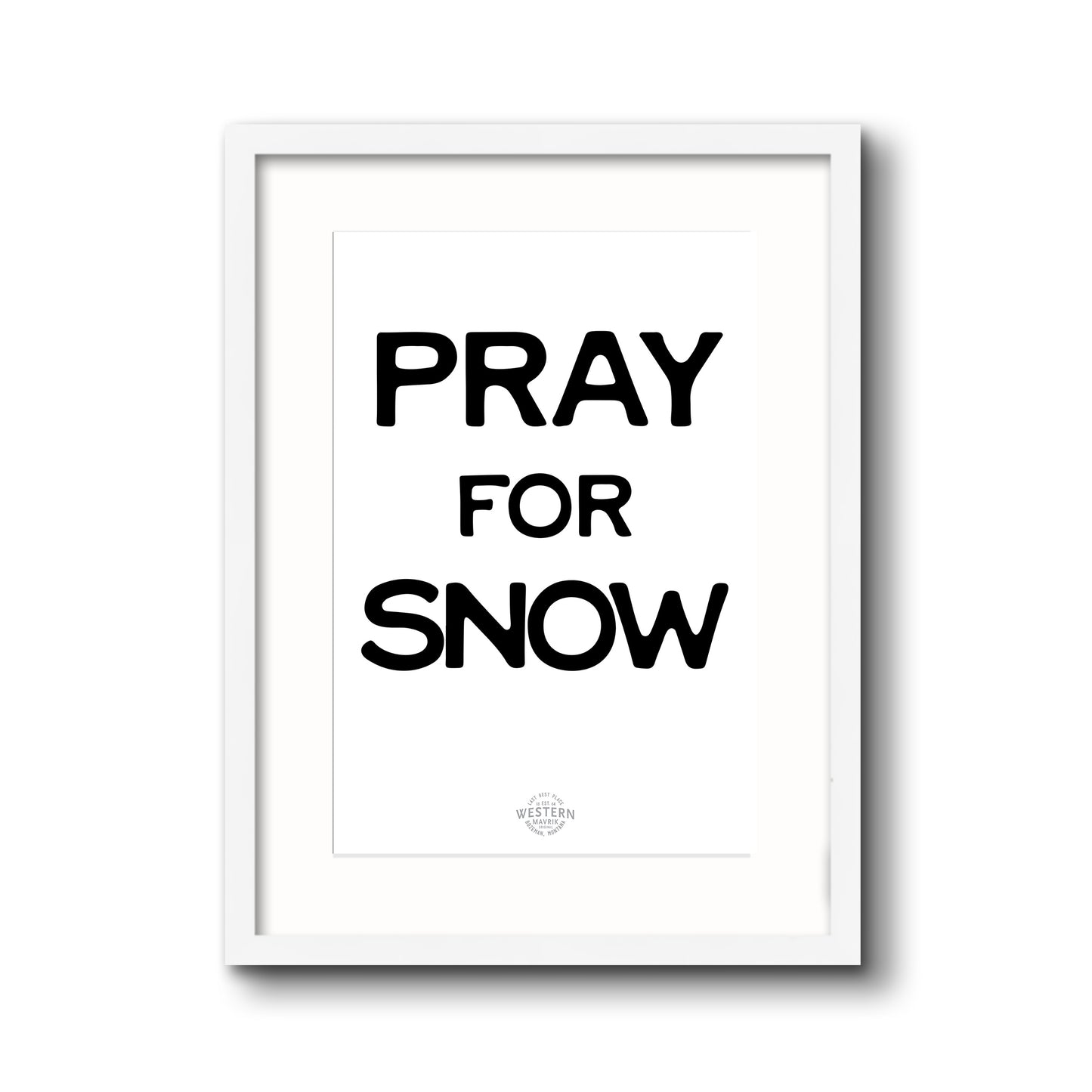 Pray for Snow