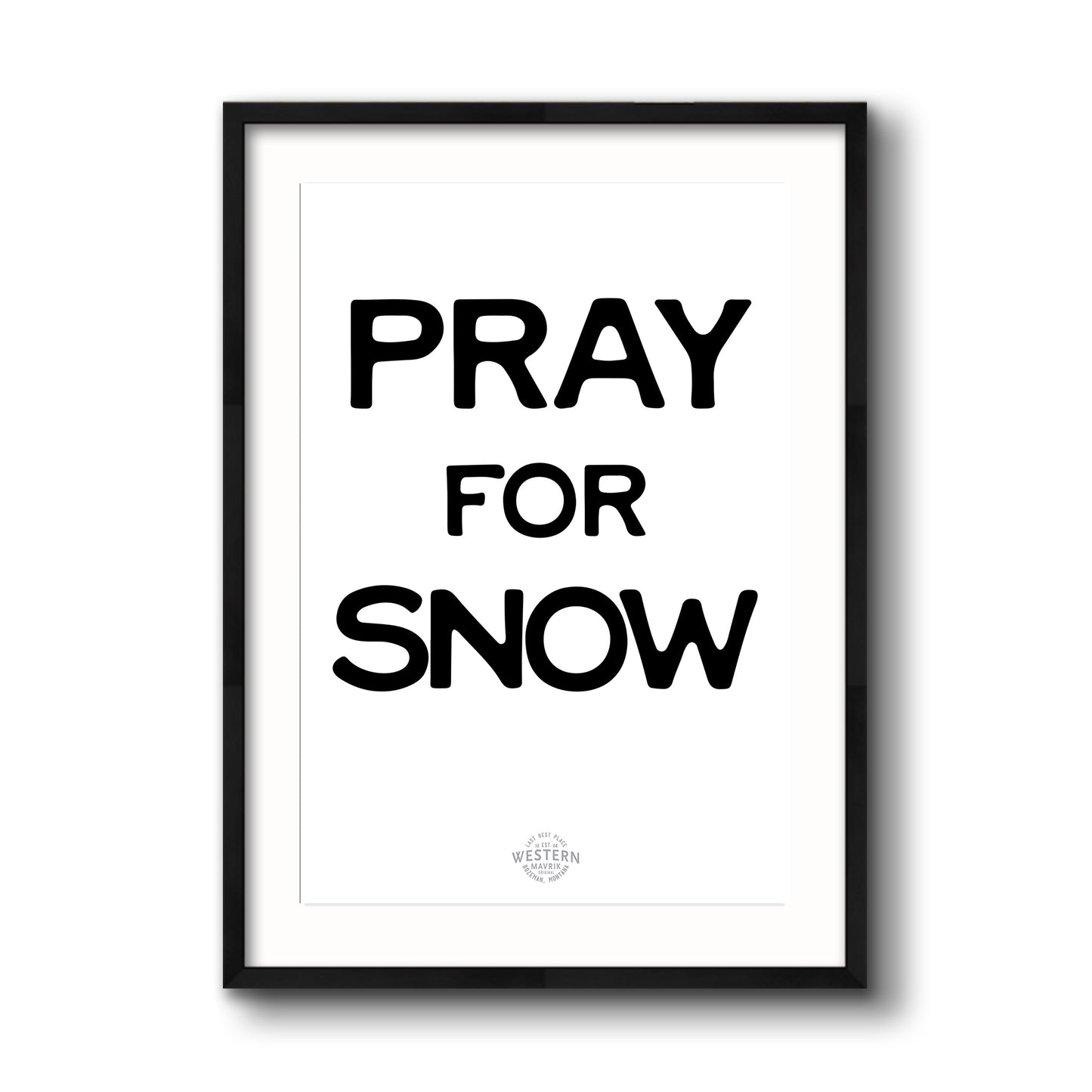 Pray for Snow