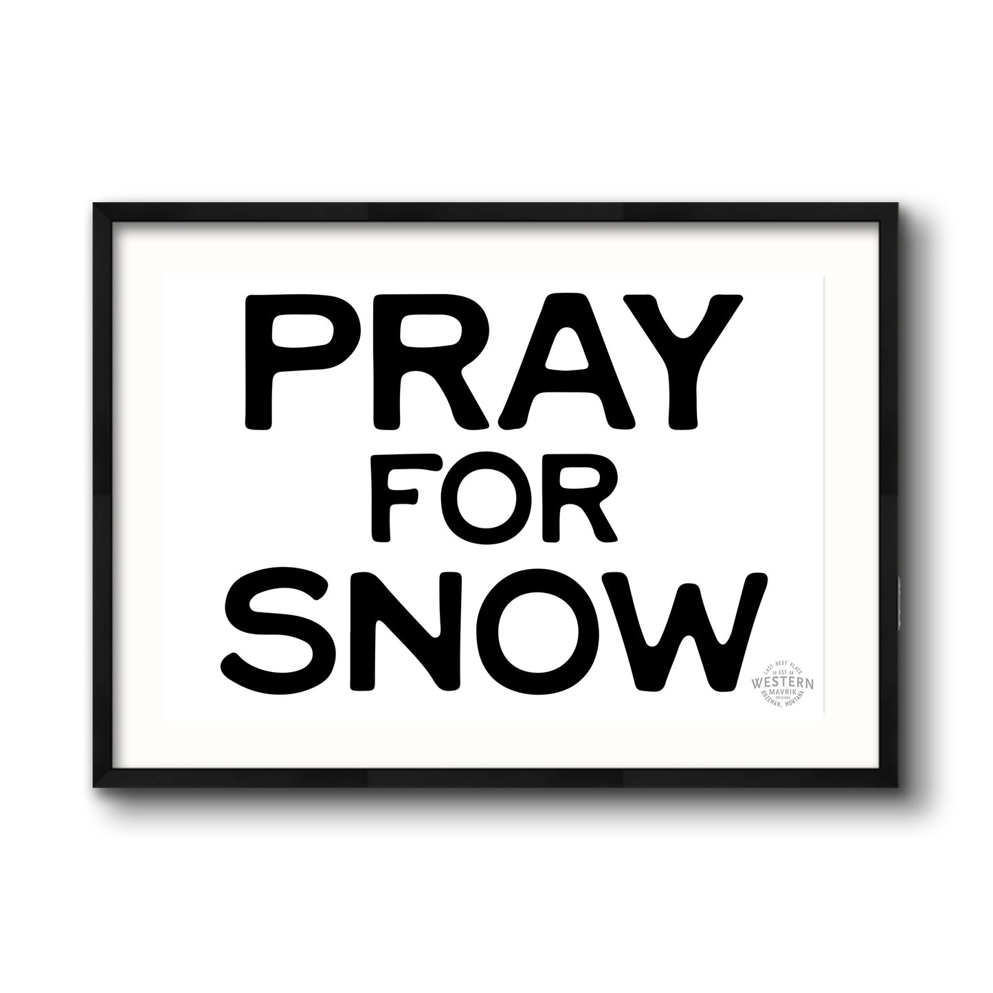 Pray For Snow