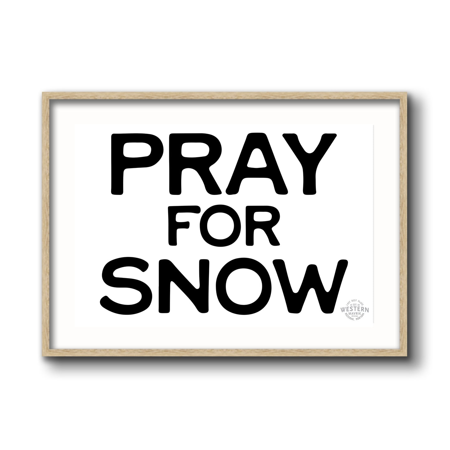 Pray For Snow