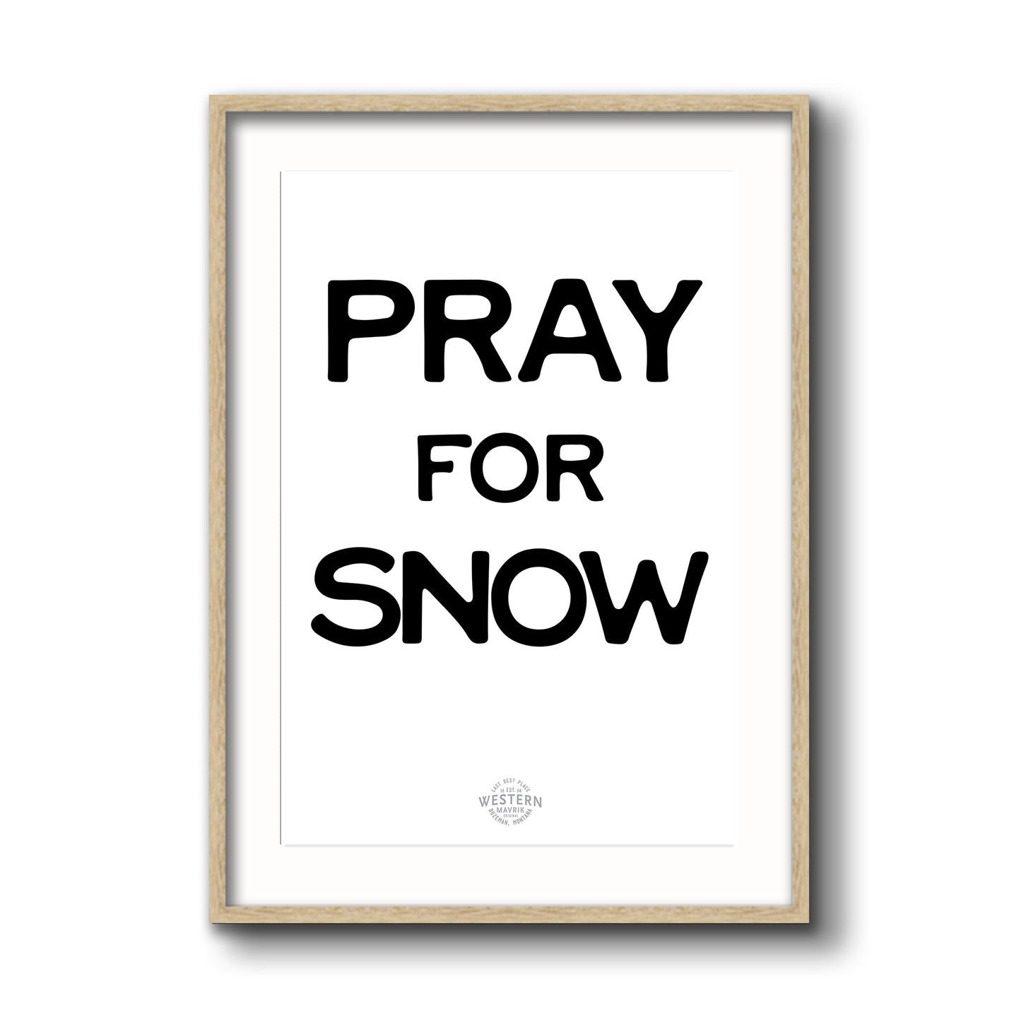 Pray for Snow