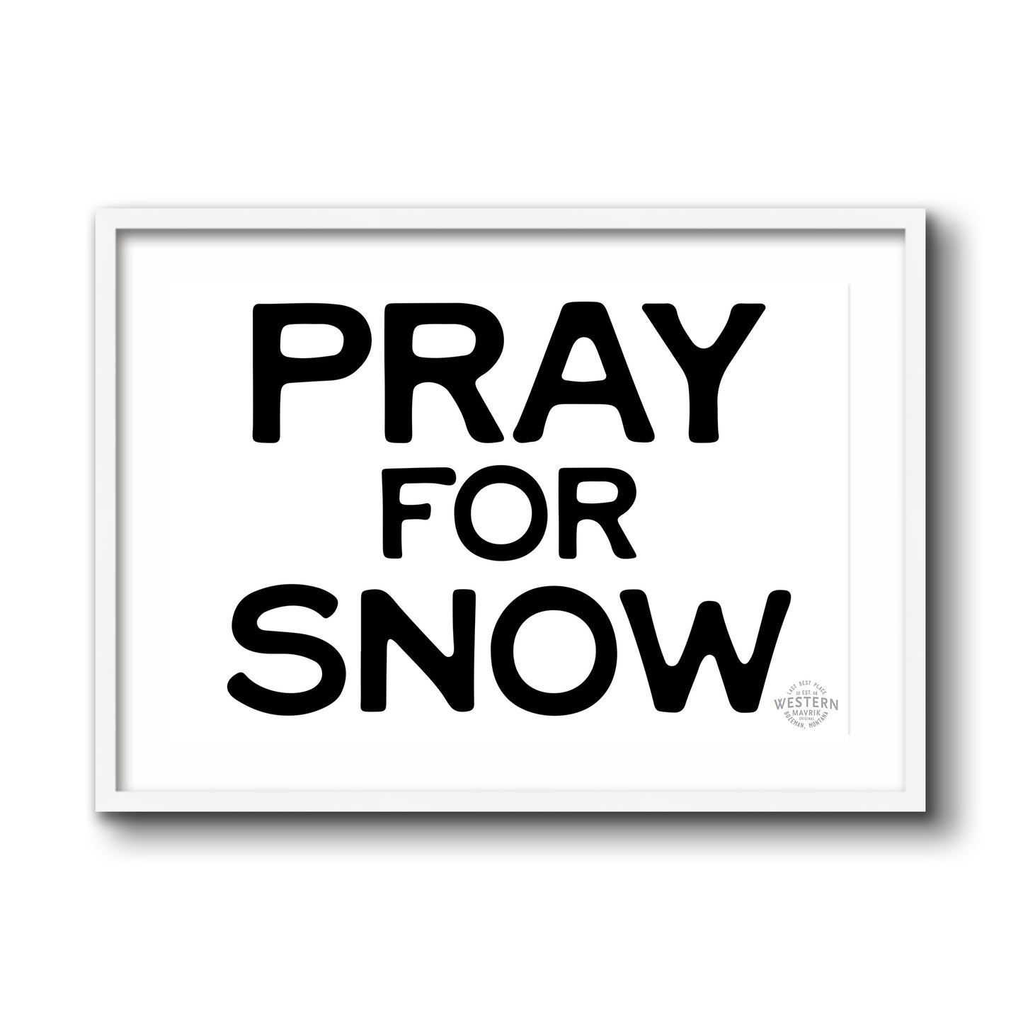 Pray For Snow