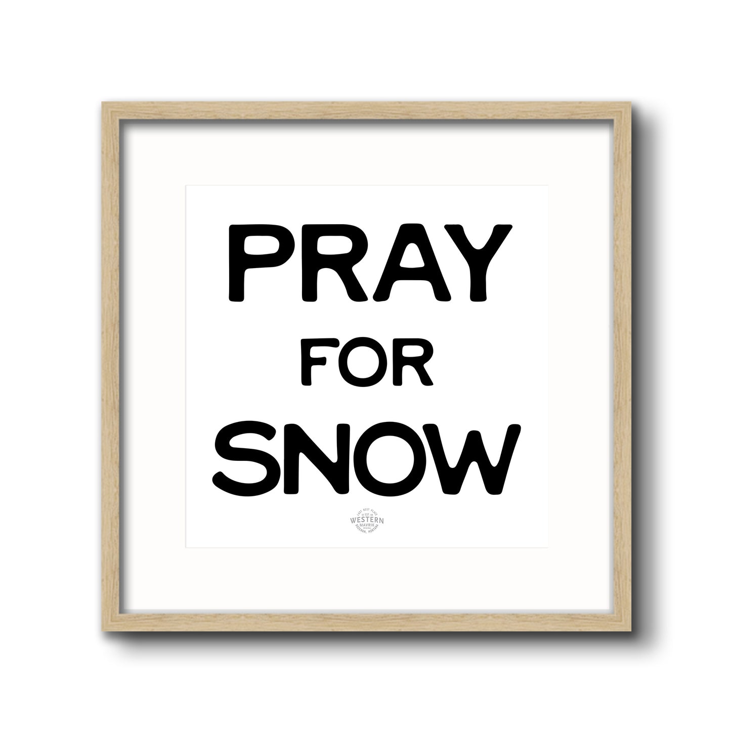 Pray for Snow