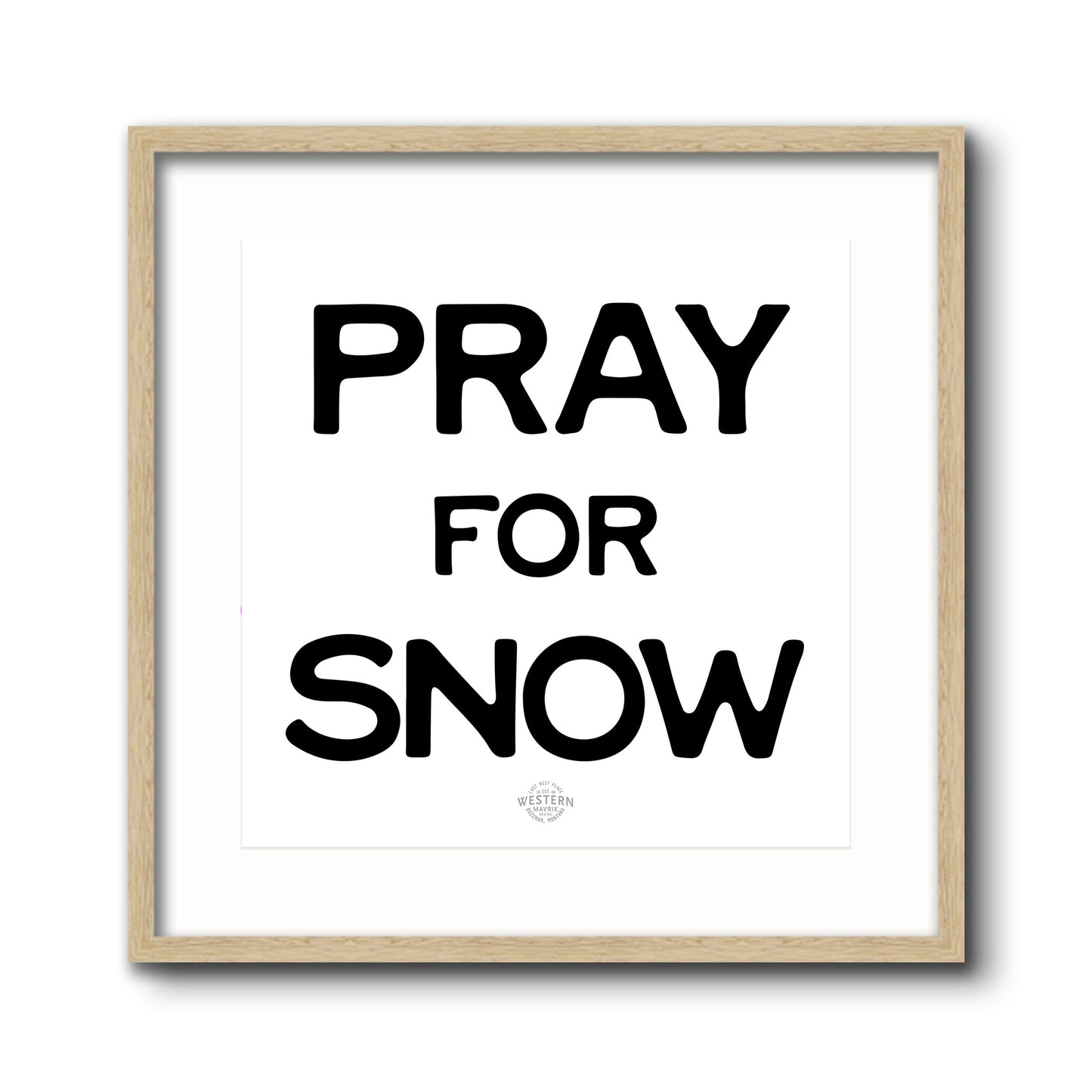 Pray for Snow