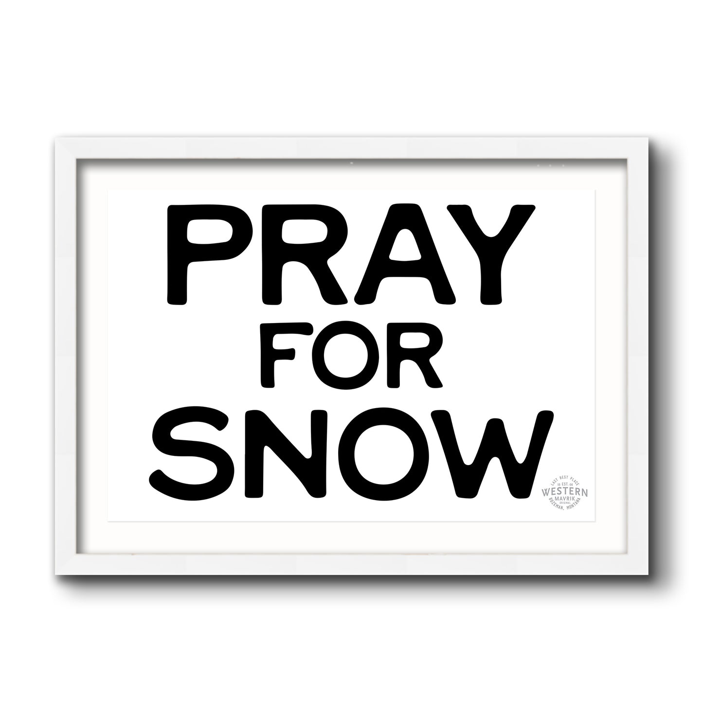 Pray For Snow