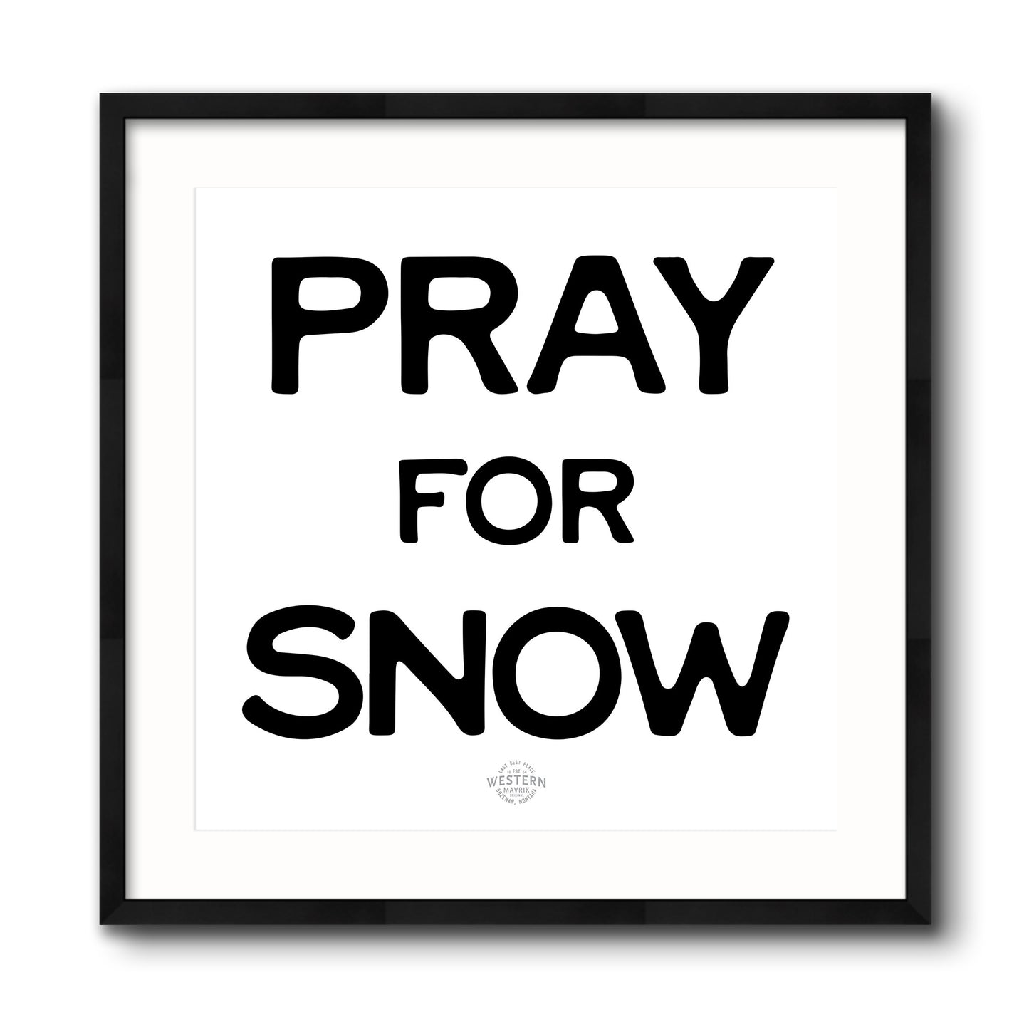 Pray for Snow