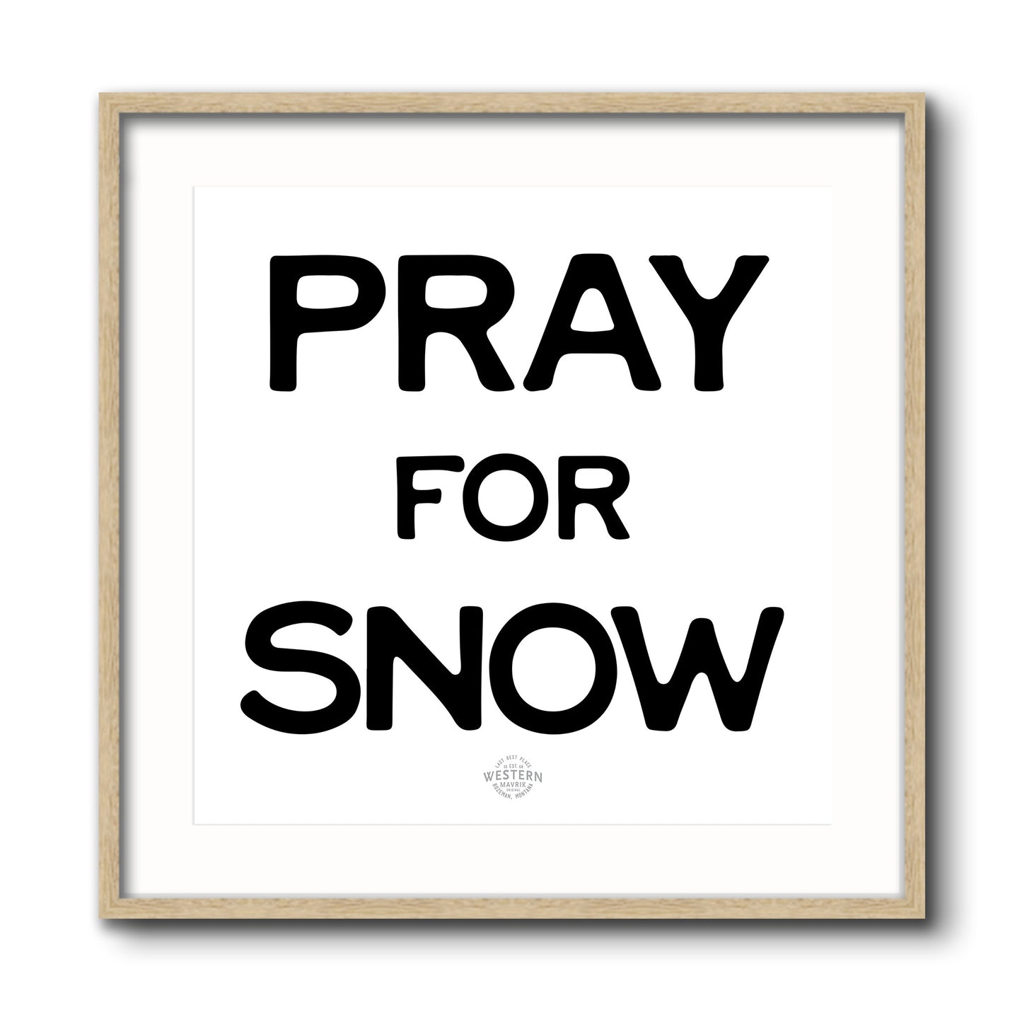 Pray for Snow