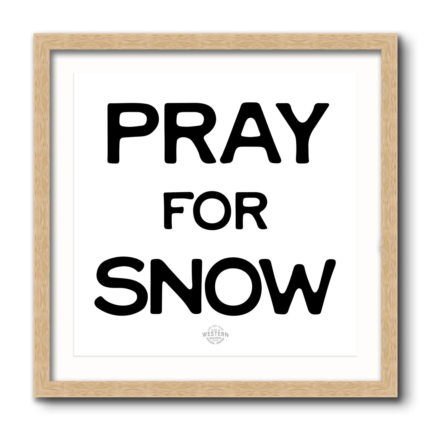 Pray for Snow