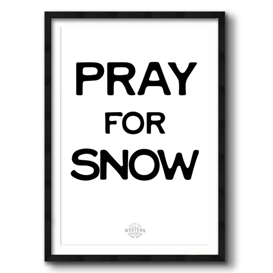 Pray for Snow