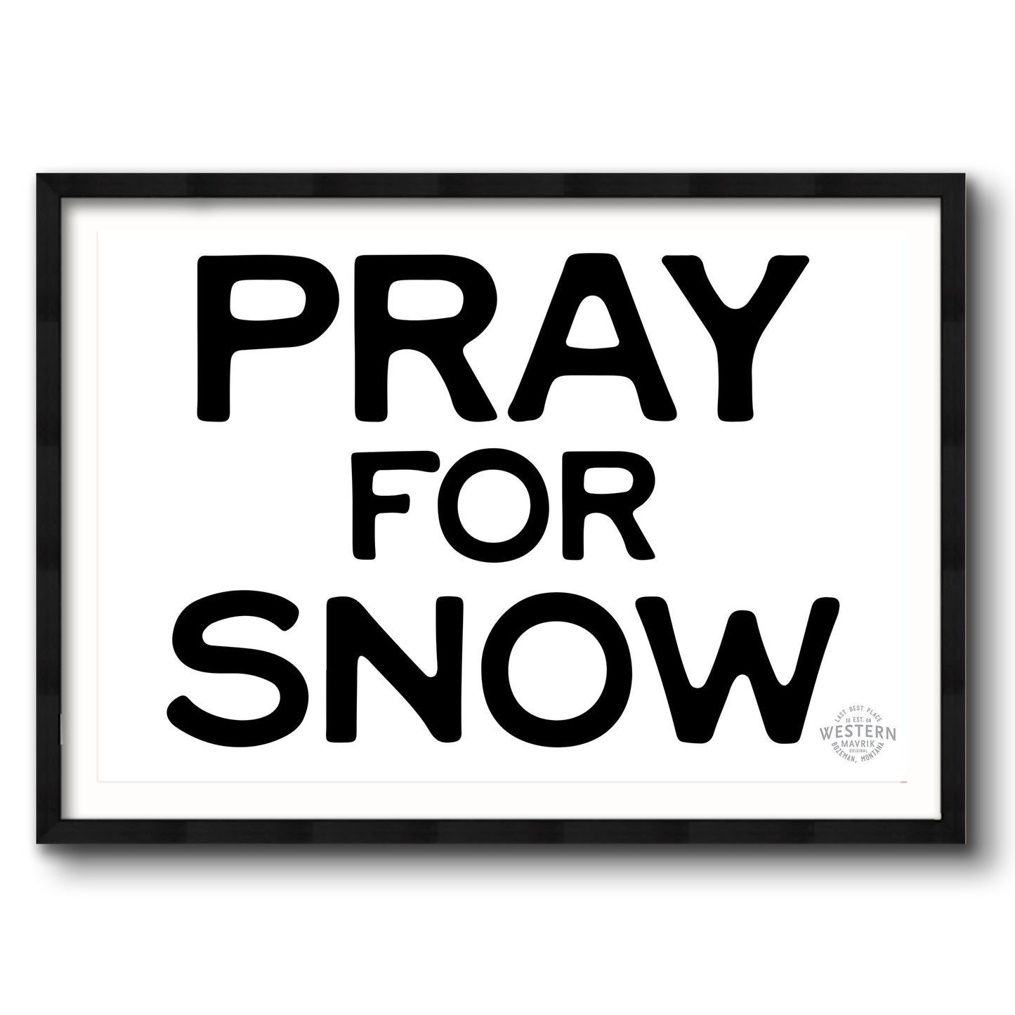 Pray For Snow