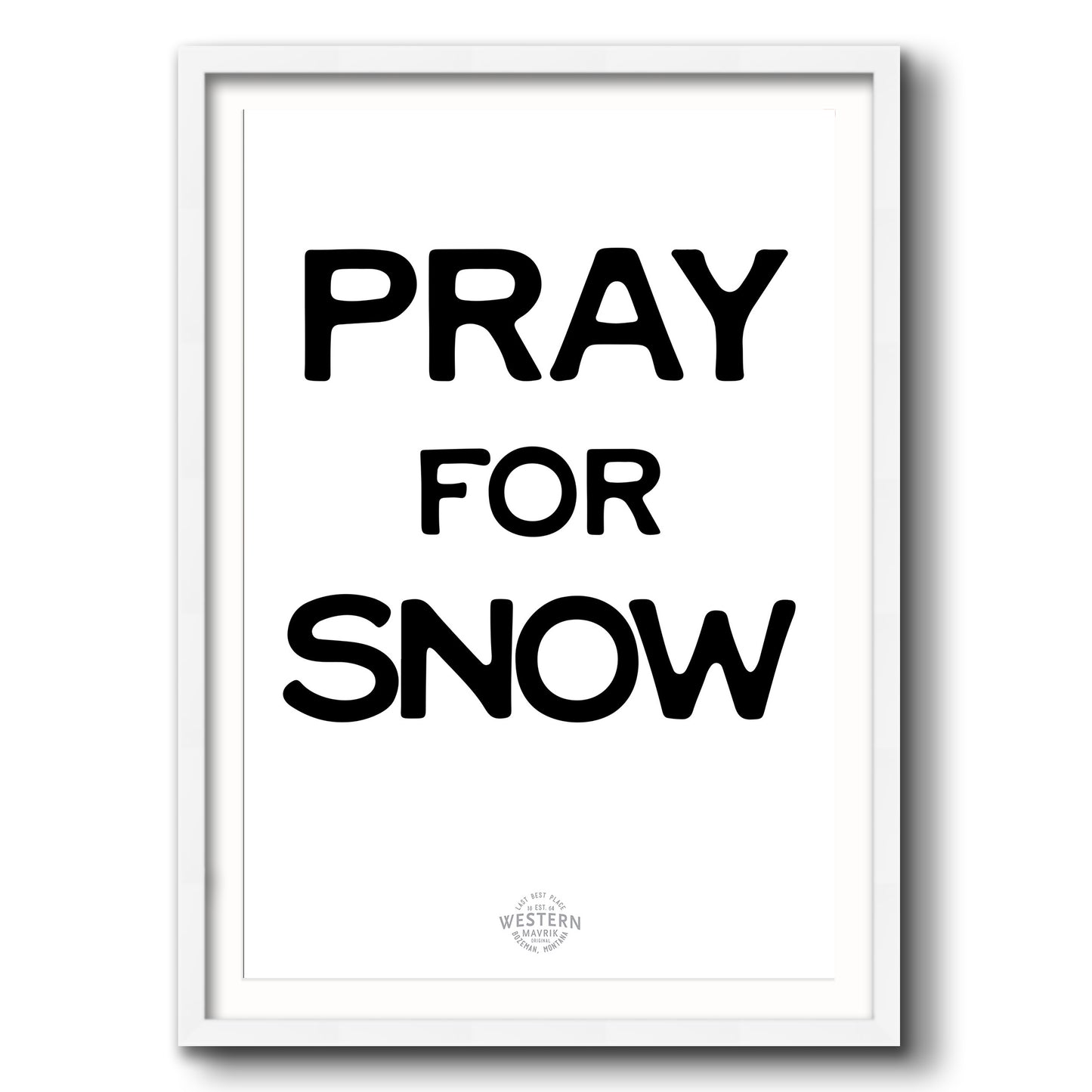 Pray for Snow