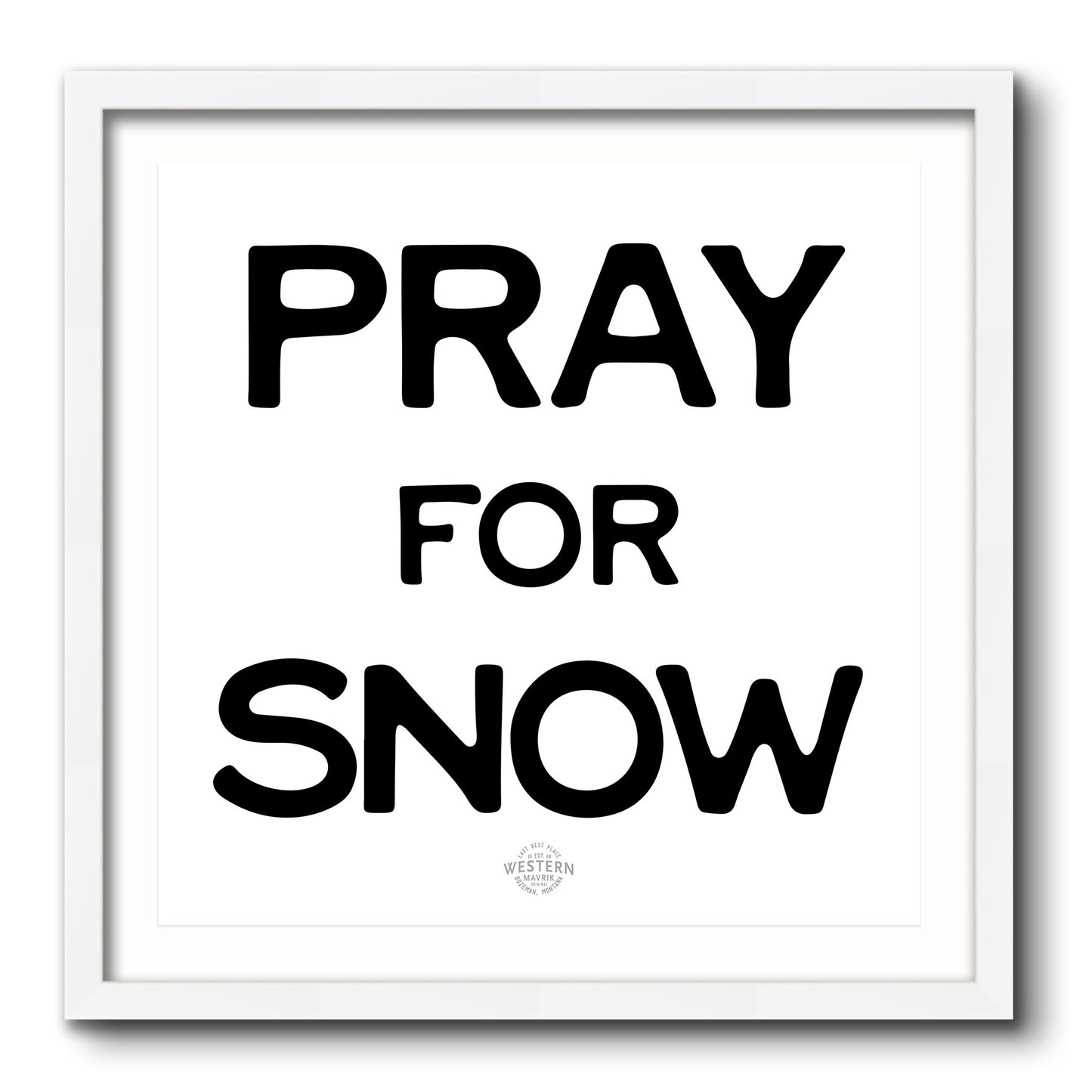 Pray for Snow