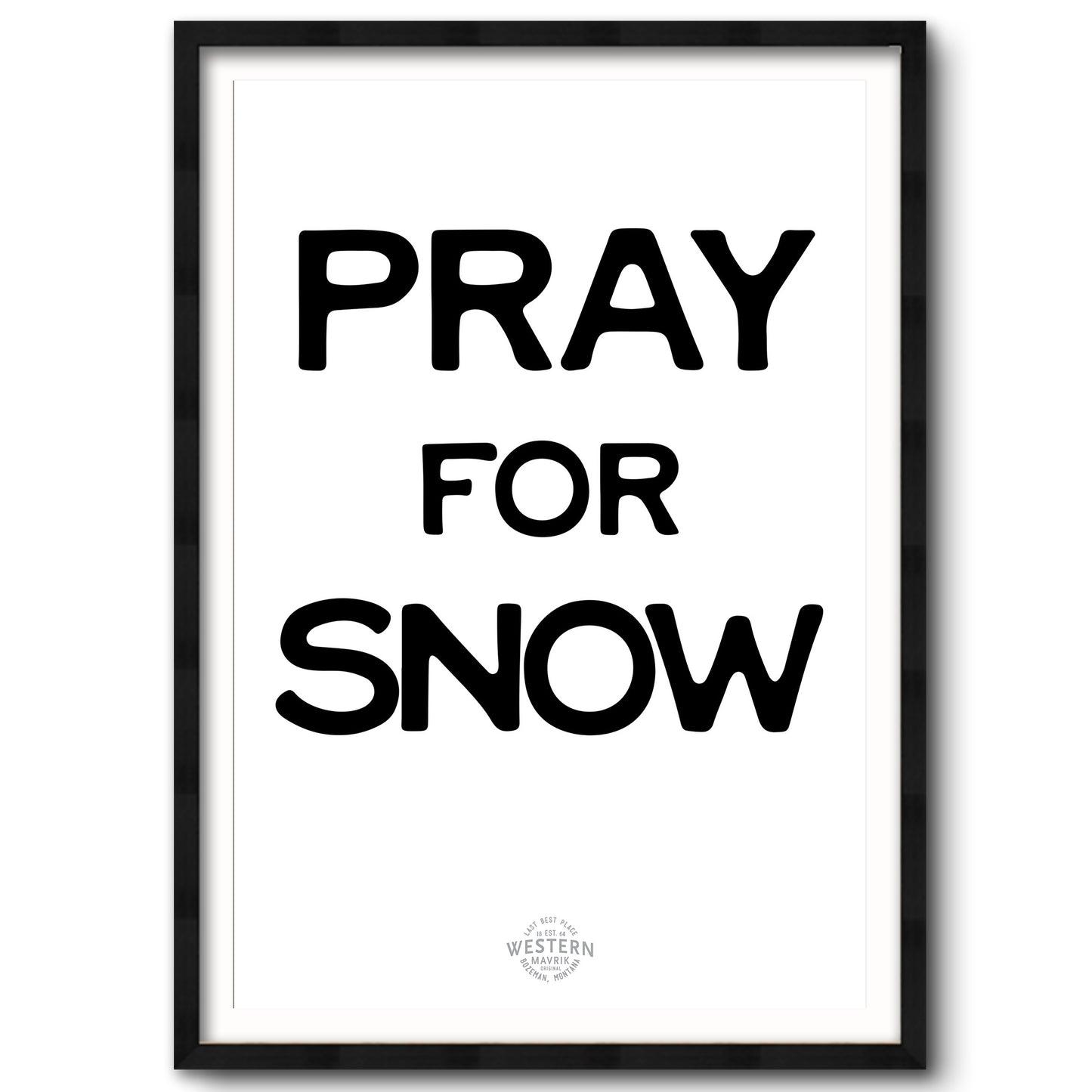 Pray for Snow