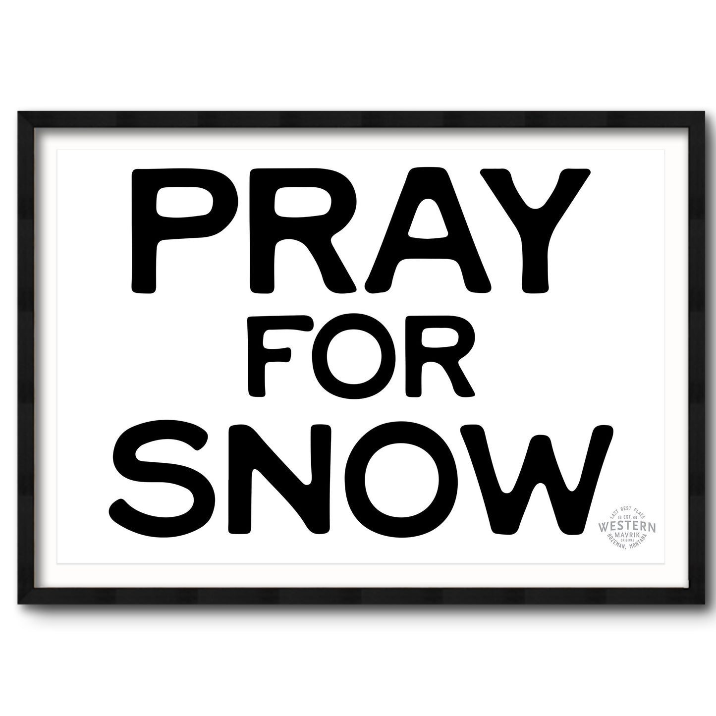 Pray For Snow