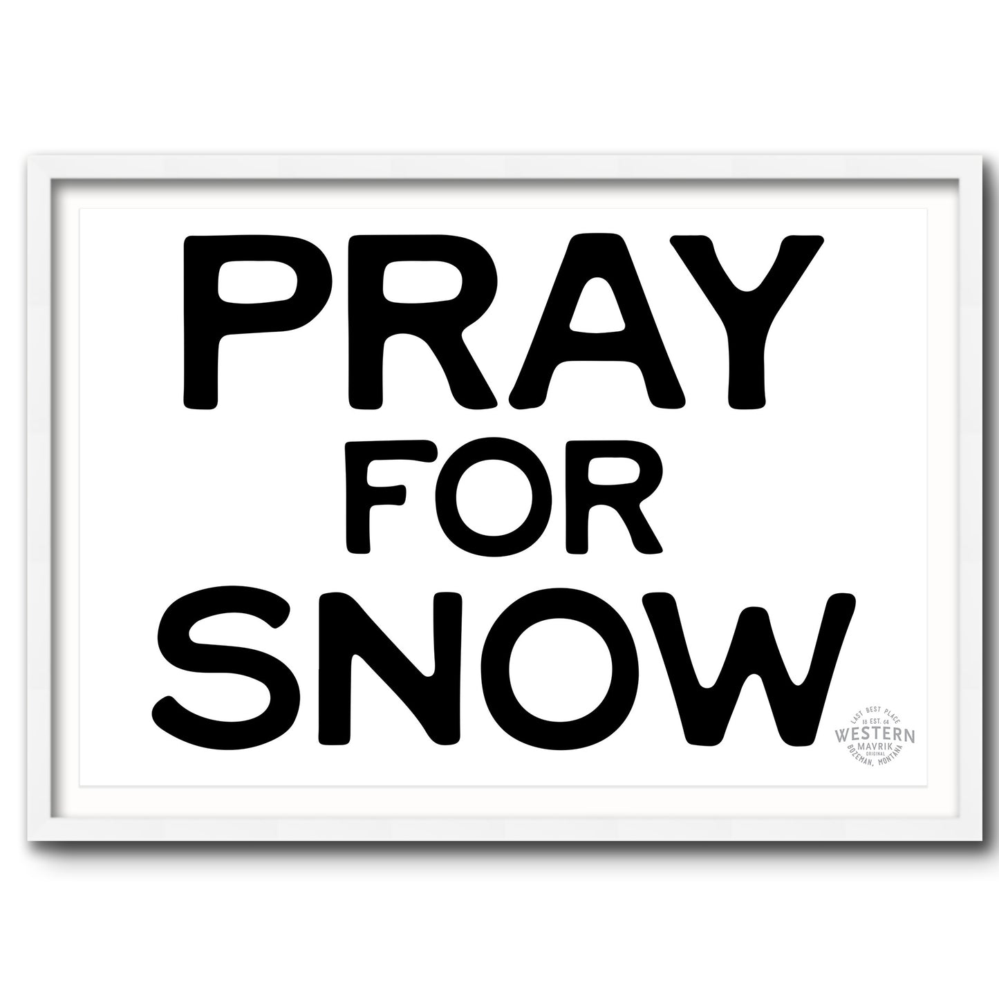 Pray For Snow