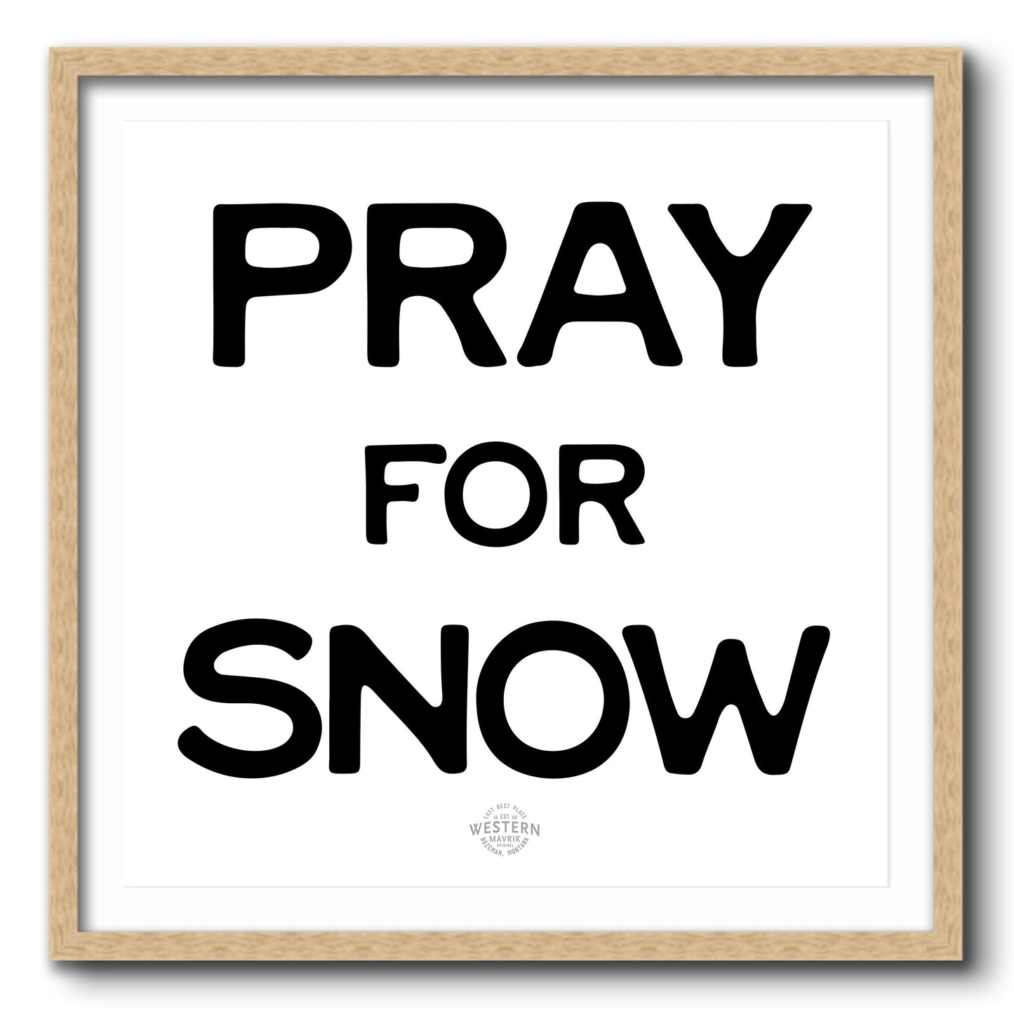 Pray for Snow