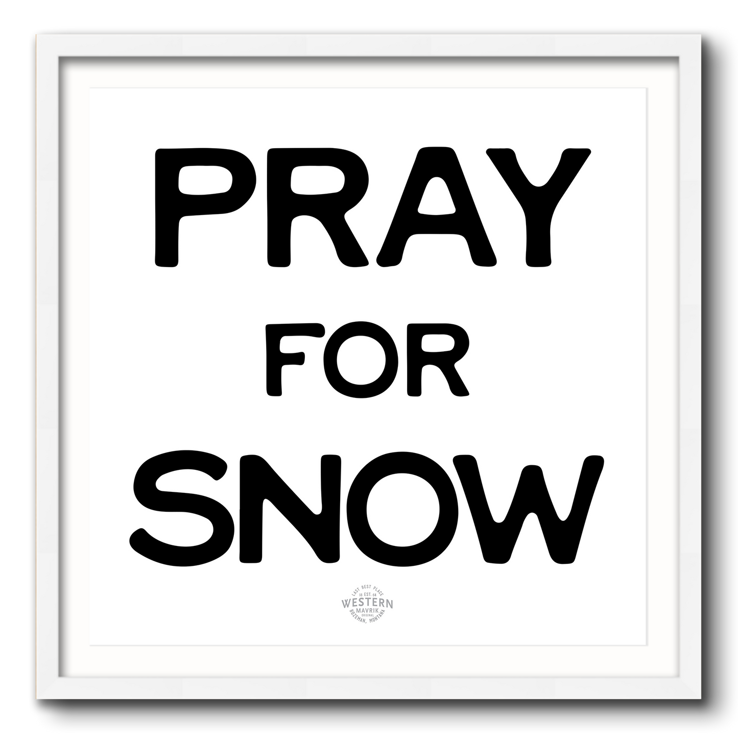 Pray for Snow